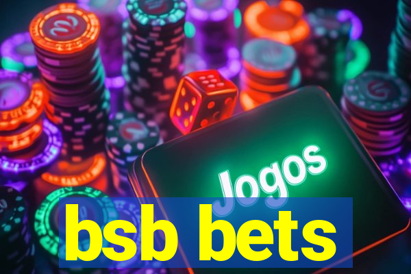 bsb bets